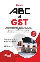 Bharat's ABC of GST by Anil Goyal, Pranjal Goyal & Vaishali Goyal